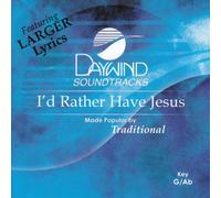 I'd Rather Have Jesus
