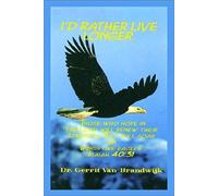 I'd Rather Live Longer