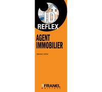 ID Reflex' Agent immobilier - Emmanuel Versini - Arnaud Franel Eds - broché - Guide