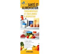 ID Reflex' Alimentation santé Fondamentaux et equilibres a respecter - Michel Crépin - Arnaud Franel Eds - broché - Guide