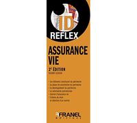 ID Reflex' Assurance-vie 2e édition - Thierry Scheur - Arnaud Franel Eds - broché - Guide