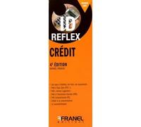 ID Reflex' Crédit 5e édition - Raphaël Prunier - Arnaud Franel Eds - broché - Guide