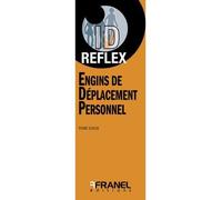 ID Reflex' Engins de déplacement personnel EDP - Pierre Schlub - Arnaud Franel Eds - broché - Guide