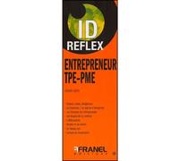 ID Reflex' Entrepreneur TPE PME - Didier Cozin - Arnaud Franel Eds - broché - Guide