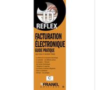 ID Reflex' Facturation électronique Guide pratique - Julie Vitale - Arnaud Franel Eds - broché - Guide