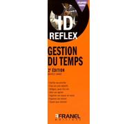 ID Reflex' Gestion du temps: 2e édition