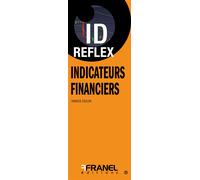 ID Reflex' Les indicateurs financiers - Yannick Coulon - Arnaud Franel Eds - broché - Etude