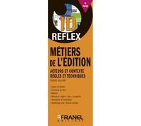 ID Reflex' Les métiers de l'édition - Jacques Gaillard - Arnaud Franel Eds - broché - Guide