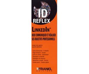 ID Reflex' LinkedIn : bien communiquer et développer son réseau