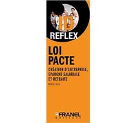 ID Reflex' Loi pacte Création d'entreprise, épargne retraite et épargne salariale - Patrice Leleu - Arnaud Franel Eds - broché - Etude