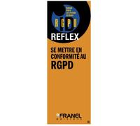 ID Reflex’ Se mettre en conformité au RGPD - Clotilde Biron - Arnaud Franel Eds - broché - Etude