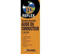 ID Reflex' Sécurité routière : le guide du conducteur: 4e édition