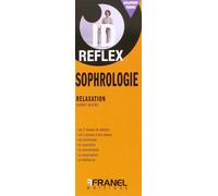 ID Reflex' Sophrologie, relaxation Techniques de la relaxation dynamique - Laurent Bertrel - Arnaud Franel Eds - broché - Guide