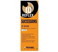 ID Reflex' Successions 10e édition 9e édition - Paul-André Soreau - Arnaud Franel Eds - broché - Guide