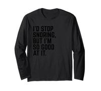 I'd Stop Snoring, But I'm So Good at It | Drôle de Sommeil Manche Longue