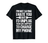 I'd Unplug Your Life Support Funny Dark Humour Women T-Shirt Graphique avec Valeur