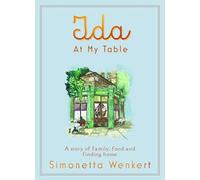 Ida At My Table: A story of food, hope and how a dream became a restaurant on London’s unlikeliest road