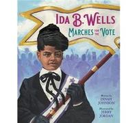 Ida B. Wells Marches for the Vote by Dinah Johnson Dinah Johnson (Auteur)