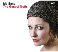 Ida Sand - Gospel Truth