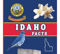 Idaho Facts: Interesting Facts About Idaho