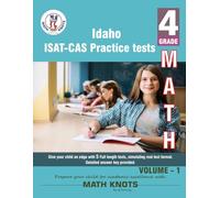 IDAHO State (ISAT-CAS) , 4th Grade MATH Practice Tests ,Volume 1