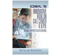 Idaiil's Innovative Book On Call Center & B.P.O. (Business Partners In Outsourcing)