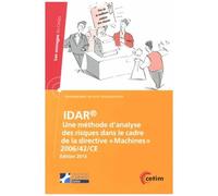 Idar - Une Méthode D'analyse Des Risques Dans Le Cadre De La Directive 'machines (1 Cd-Rom) - Edition 2013