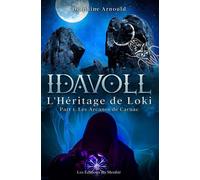 Idavoll (tome 2) : L'Héritage de Loki Part 1 : Les Arcanes de Carnac - Delphine Arnould - Du Menhir Les Editions - broché - Roman