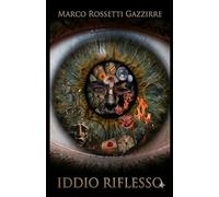 IDDIO RIFLESSO: Il sistema nervoso dell’assoluto