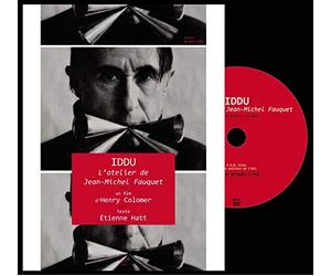 Iddu, l'atelier de Jean-Michel Fauquet