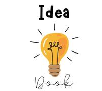 Idea book: The perfect book for all those great ideas, Whenever, Wherever shower, car, work, home, school, ect. all your ideas in one place.