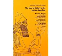Idea Of History In The Ancient Near East (American Oriental Series)