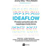 Ideaflow - David Kelley, Jeremy Utley, Perry Klebahn (livre en polonais)