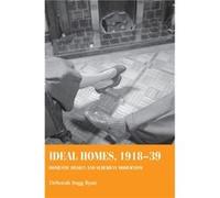 Ideal Homes 191839 by Deborah Sugg Professor of Design History and Theory Ryan Deborah S Professor Of Design History And Theory Ryan, (Auteur)