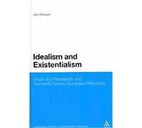 Idealism and Existentialism, Continuum Studies in Continental Philosophy Jon Stewart (Auteur)