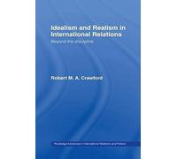 Idealism And Realism In International Relations