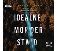 Idealne morderstwo - Charlie Donlea (livre audio en polonais)