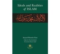 Ideals and Realities of Islam by Seyyed Hossein Nasr Seyyed Hossein Nasr, (Auteur)