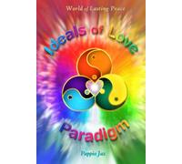 Ideals of Love Paradigm: The Message, Method and Movement