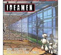 Ideamen - May You Live in Interesting Times