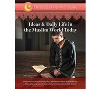 Ideas and Daily Life in the Muslim World Today by Shams Inati Abdul Hakeem Tamer (Auteur)