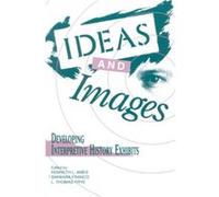 Ideas and Images American Association for State and Local History (Auteur)
