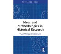 Ideas And Methodologies In Historical Research