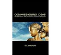 Ideas and Politics: Canadian Policy Innovation in Comparative Perspective Bradford, Neil (Auteur)