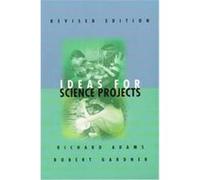 Ideas for Science Projects, Experimental Science Richard Craig Adams, Robert Gardner (Auteur)