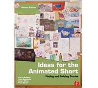 Ideas For The Animated Short: Finding And Building Stories (Paperback) Karen Sullivan, Kate Alexander, Aubry Mintz, Ellen Besen (Auteur)