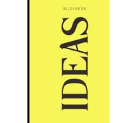 Ideas Notebook - My thoughts on the go: Unlock Your Business Potential - One Idea at a Time