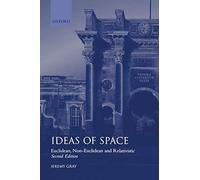 Ideas Of Space 'euclidean, Non-Euclidean And Realativistic' 2/Ed.