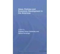 Ideas, Policies And Economic Development In The Americas
