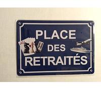 IDECALE Plaque métal Place des Retraités Type Plaque de Rue Marseille Fond Bleu 15x21cm Neuf Edition Originale - idée Cadeau départ à la Retraite